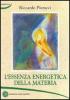 L' essenza energetica della materia