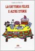 La fattoria felice e altre storie