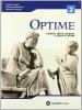 Optime. Lingua, testi, lessico e civilt� latina. Per le Scuole superiori vol.2