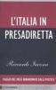 L' Italia in presadiretta. Viaggio nel paese abbandonato dalla politica