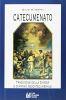 Catecumenato. Tradizione della Chiesa e cammino neocatecumenale