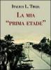 La mia �prima etade�