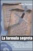La formula segreta. Tartaglia, Cardano e il duello matematico che infiamm� l'Italia del Rinascimento
