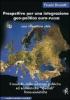 Prospettive per una integrazione geo-politica euro-russa. Le relazioni politiche ed economiche �speciali� finno-sovietiche. Un modello da rivalutare