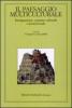 Il paesaggio multiculturale. Immigrazione, contatto culturale e societ� locale