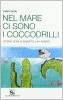 Nel mare ci sono i coccodrilli