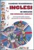 Canzoni tradizionali inglese. In inglese per imparare l'inglese. Con le parole delle canzoni e le attivit� didattiche. Con CD Audio