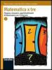 Matematica x tre. Per le Scuole superiori vol.2