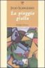 La pioggia gialla