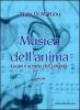 Musica dell'anima. Luogo e scrigno dell'umanit�