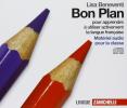 Bon plan. Pour apprendre � utiliser activement la langue francaise. 5 CD Audio. Per le Scuole superiori