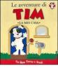 Le avventure di Tim. La mia casa