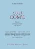 Cos� com'�. Discorsi sul �Lasciar andare� e sul �Non s�