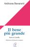 Il bene pi� grande. Storia di Camilla