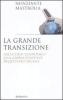 La grande transizione. Dalla crisi economica alla globalizzazione dello stato sociale