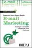 E-mail marketing. Strategie e tecniche efficaci per fare business