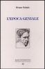 L' epoca geniale