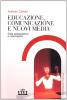 Educazione, comunicazione e nuovi media