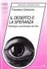 Il deserto e la speranza. Psicologia e psicoterapia del lutto
