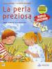 La perla preziosa. Con espansione online. Per la 4� e 5� classe elementare