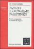 Paolo e il giudaismo palestinese. Studio comparativo su modelli di religione