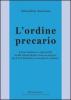 L' ordine precario. Unit� politica e pluralit� nella Staatslehre novecentesca da Carl Schmitt a Joseph H. Kaiser