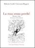 La rosa senza perch�. Poesia e vita