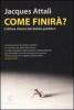 Come finir�? L'ultima chance del debito pubblico
