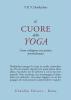 Il cuore dello yoga. Lo sviluppo di una pratica personale