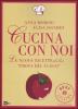 Cucina con noi. Le nuove ricette della �Prova del cuoco�