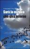 Sar� la musica che gira intorno