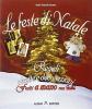 Le feste di Natale. Regali, ricette, decorazioni fatti a mano con Gabi