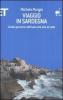 Viaggio in Sardegna. Undici percorsi nell'isola che non si vede