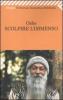 Scolpire l'immenso. Discorso sul mistico sufi Hakim Sanai