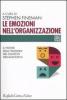 Le emozioni nell'organizzazione. Il potere delle passioni nei contesti organizzativi