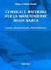Consigli e materiali per la manutenzione della barca