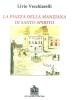 La piazza di Santo Spirito della Manziana