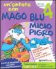 Un' estate con Mago Blu e Micio Pigro 4-I pensieri nell'armadio. Per la Scuola elementare
