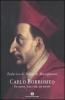 Carlo Borromeo. Un uomo, una vita, un secolo