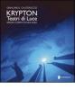 Krypton. Teatri di luce. Spazio, corpo, tecnologia