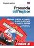 Pronuncia dell'inglese. Manuale pratico su regole, origini e difficolt� della pronuncia inglese. Con CD-ROM