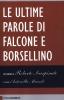 Le ultime parole di Falcone e Borsellino