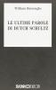 Le ultime parole di Dutch Schultz