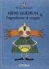 Hexe Gudrun e l'ingrediente di troppo