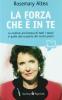 La forza che � in te