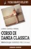 Corso di danza classica vol.2.2
