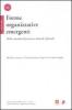 Forme organizzative emergenti. Dalle comunit� di pratica ai network informali