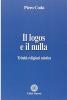 Il logos e il nulla. Trinit�, religioni, mistica