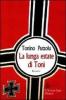 La lunga estate di Ton�. Un bambino protagonista di una straordinaria storia d'amicizia negli anni della guerra