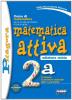 Matematica attiva. Vol. 2A. Con espansione online. Per la Scuola media
